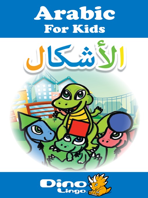 Title details for Arabic for kids - Shapes storybook by Dino Lingo - Available